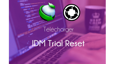 Tải IDM Trial Reset – Dùng thử vĩnh viễn IDM