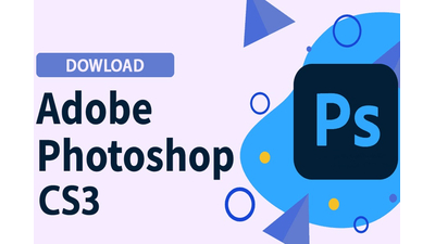 Tải phần mềm Adobe Photoshop CS3 Full Vĩnh Viễn
